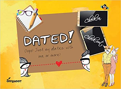 Dated!: Oops! Just My Dates: With One Or More! (Check In Check Out) Dated!: Oops! Just My Dates: With One Or More! (Check In Check Out)