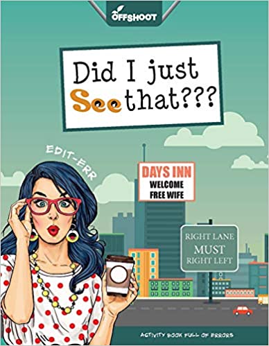 Did I Just See That: Activity Book Full of Errors (Edit-err) Did I Just See That: Activity Book Full of Errors (Edit-err)