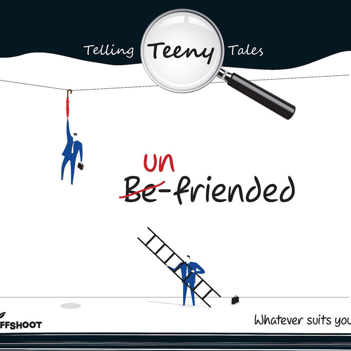 Un-friended Telling Teeny Tales - Celebrate Friendship (Best Gift Ever for Friends) Un-friended Telling Teeny Tales - Celebrate Friendship (Best Gift Ever for Friends)