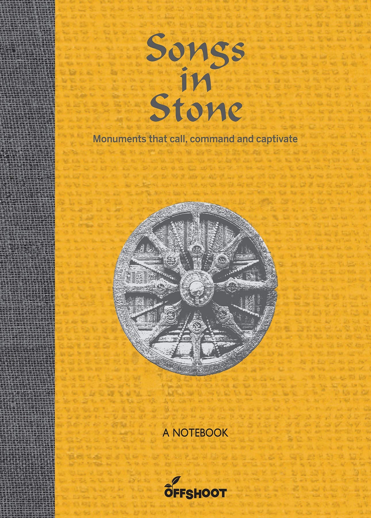 Songs In Stone: Monuments That Call, Command And Captivate (Forever Notebooks)
