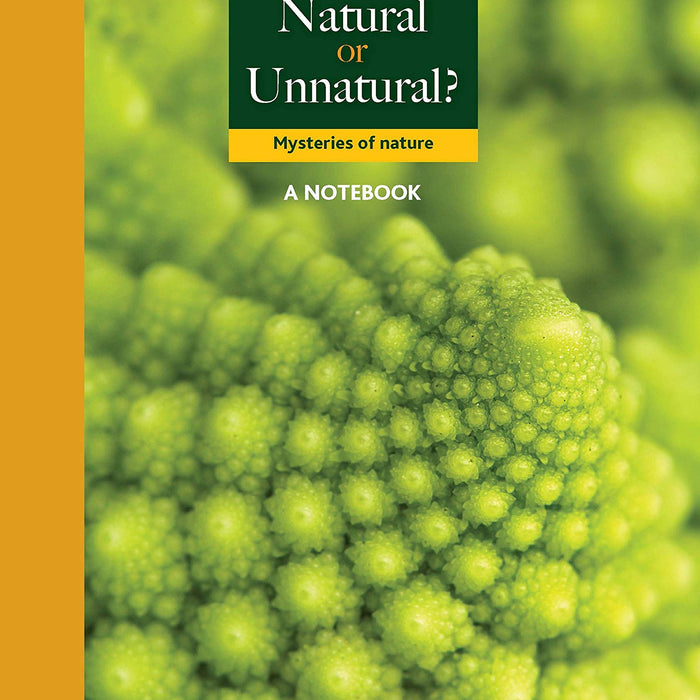 Natural Or Unnatural: Mysteries Of Nature (Forever Notebooks) Natural Or Unnatural: Mysteries Of Nature (Forever Notebooks)