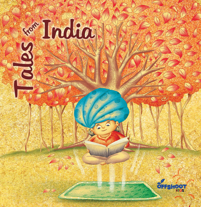 Tales from India - The Illustrated Moral Tales and Story Books for kids ages 8 To 11