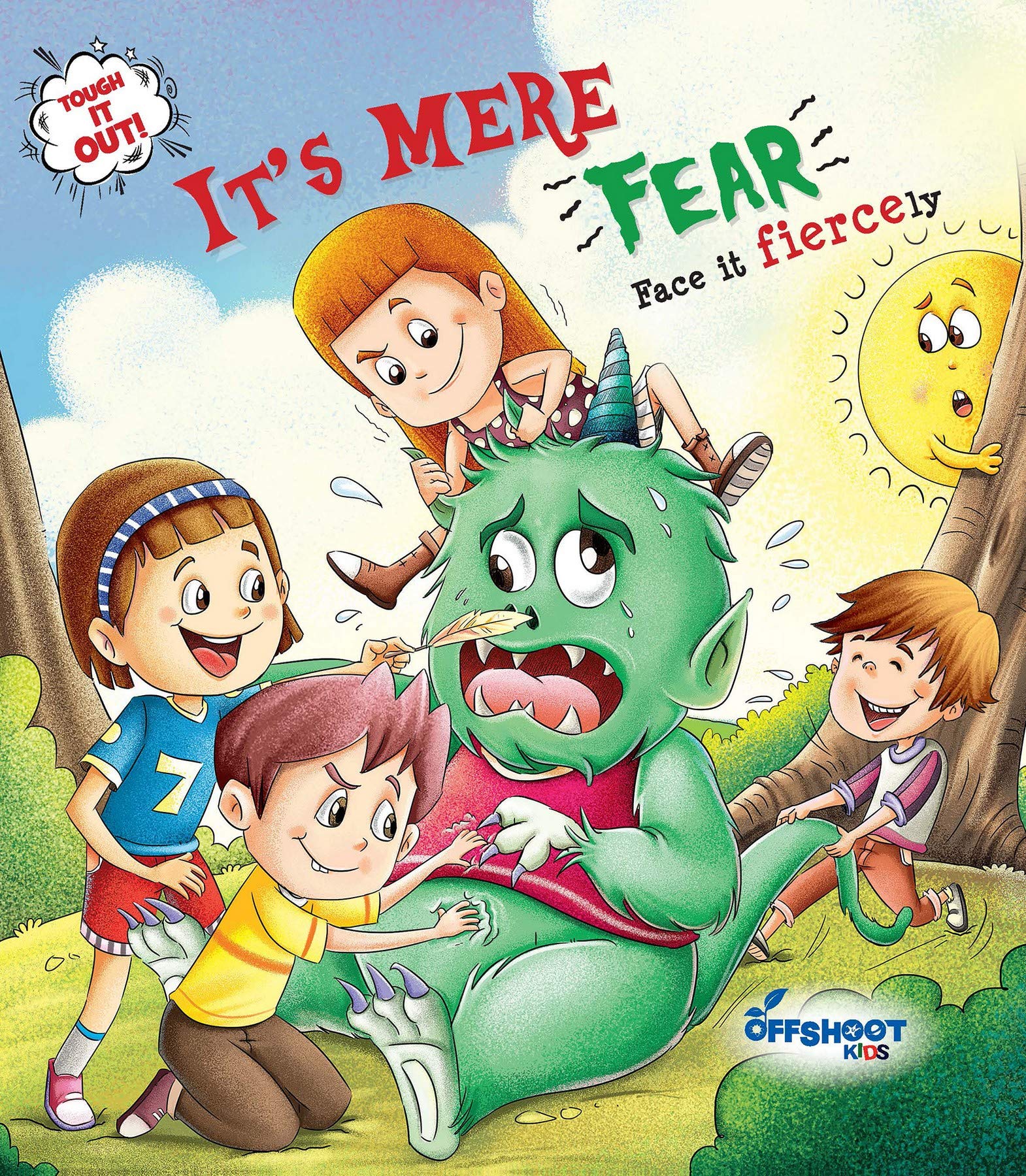 Its Mere Fear (Tough It Out!) : Relatable Stories And Fun Activity Books For Children