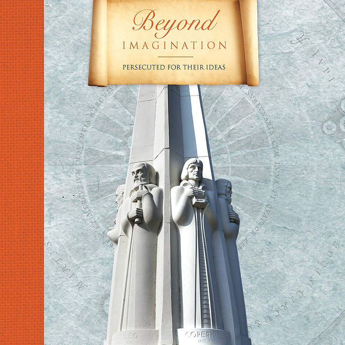 Beyond Imagination: Persecuted For Their Ideals (Forever Notebooks) Beyond Imagination: Persecuted For Their Ideals (Forever Notebooks)