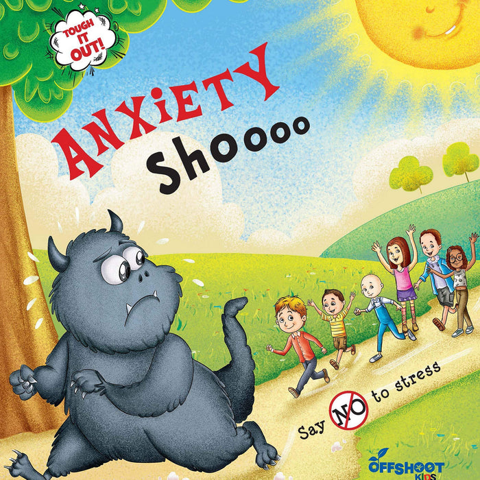 Anxiety-Shoo! Say ‘No’ to stress (Tough It Out!) : Stories And Fun Activity Book For Kids Anxiety-Shoo! Say ‘No’ to stress (Tough It Out!) : Stories And Fun Activity Book For Kids