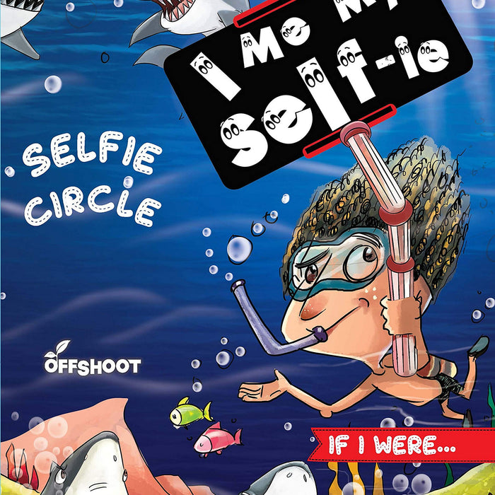 I Me Myself-Ie + Selfie Circle: Ready, Pout, Click! I Me Myself-Ie + Selfie Circle: Ready, Pout, Click!