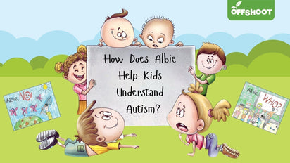 How Does Albie Help Kids Understand Autism?