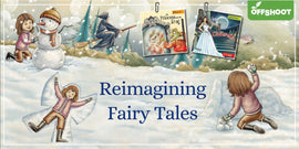 Reimagining Fairy Tales for Kids