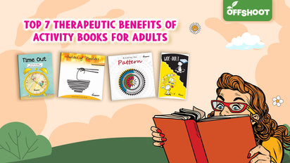 Top 7 Therapeutic Benefits of Activity Books for Adults