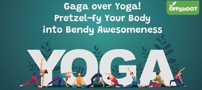 Gaga over Yoga! Pretzel-fy Your Body into Bendy Awesomeness
