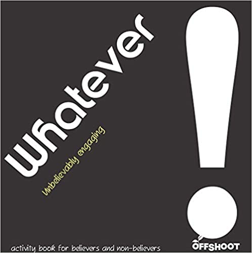Whatever - Unbelievably Engaging (Addiction) Learning And Engaging Activity Book For Children