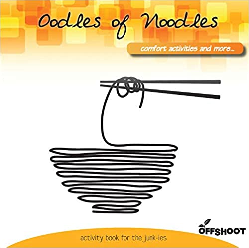 Oodles of Noodles : Comfort & Artistic Activities Book For Children