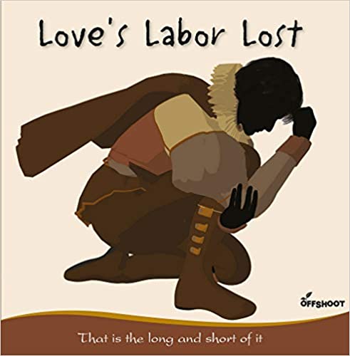 Love's Labor Lost: That Is The Long And Short Of It (What's In A Name)