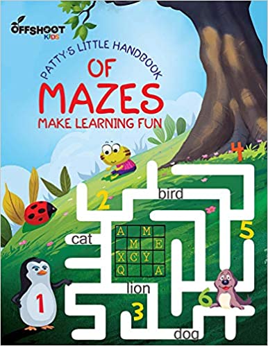 Patty's Little Handbook of Mazes - Learning & Activity Book For Children & Young Adults