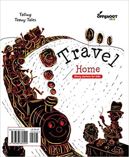 Travel Home, Travel Beyond - Imagination Writing Story Book For Children Ages 8 to 11 (Telling Teeny Tales)