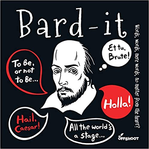 Bard-It: Words, Words, Mere Words, No Matter From The Heart? (What's In A Name)