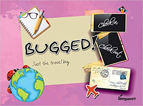Bugged!: Just The Travel Bug (Check In Check Out)