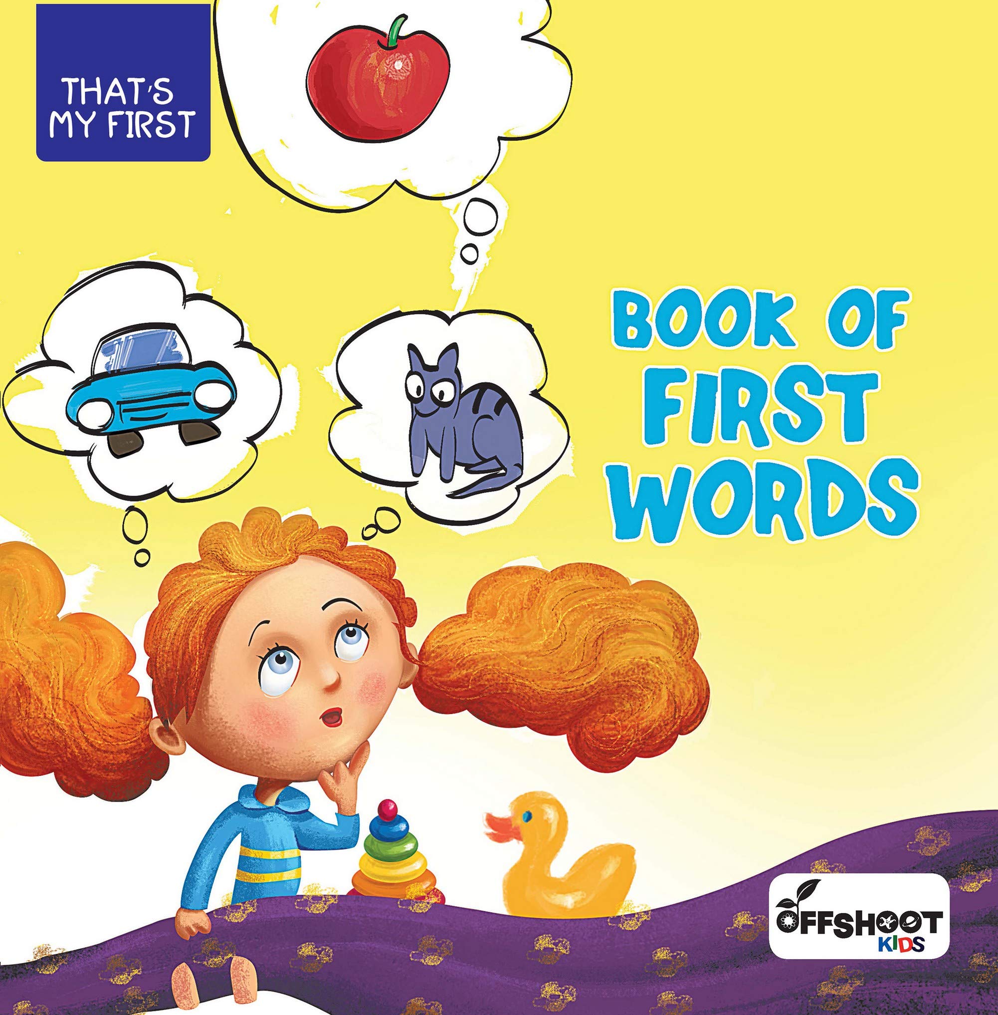 Book of First Words (That's My First) : Children Vocabulary Book For Kids Ages 3 to 5