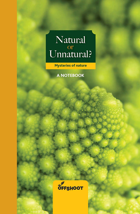 Natural Or Unnatural: Mysteries Of Nature (Forever Notebooks)