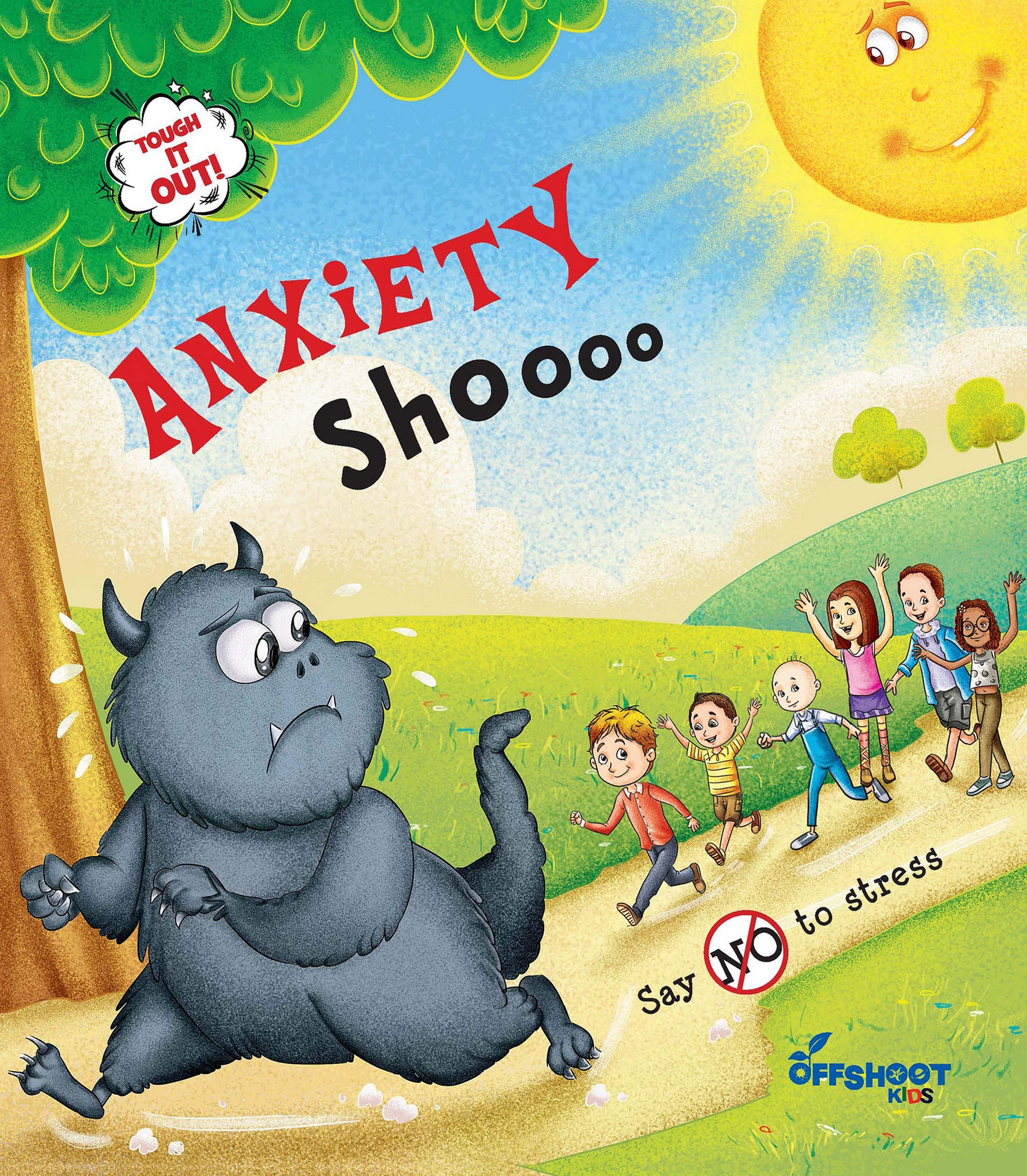 Anxiety-Shoo! Say ‘No’ to stress (Tough It Out!) : Stories And Fun Activity Book For Kids